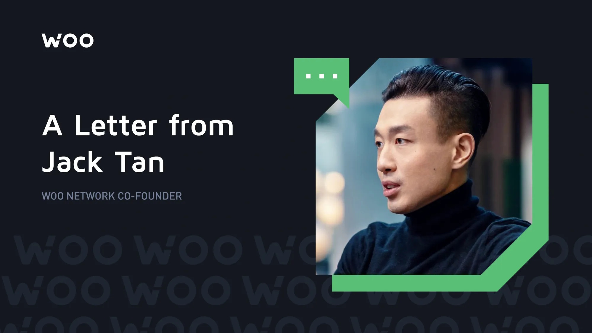 Kurucu Ortağımız Jack Tan'dan Mektup - OnewithWOO